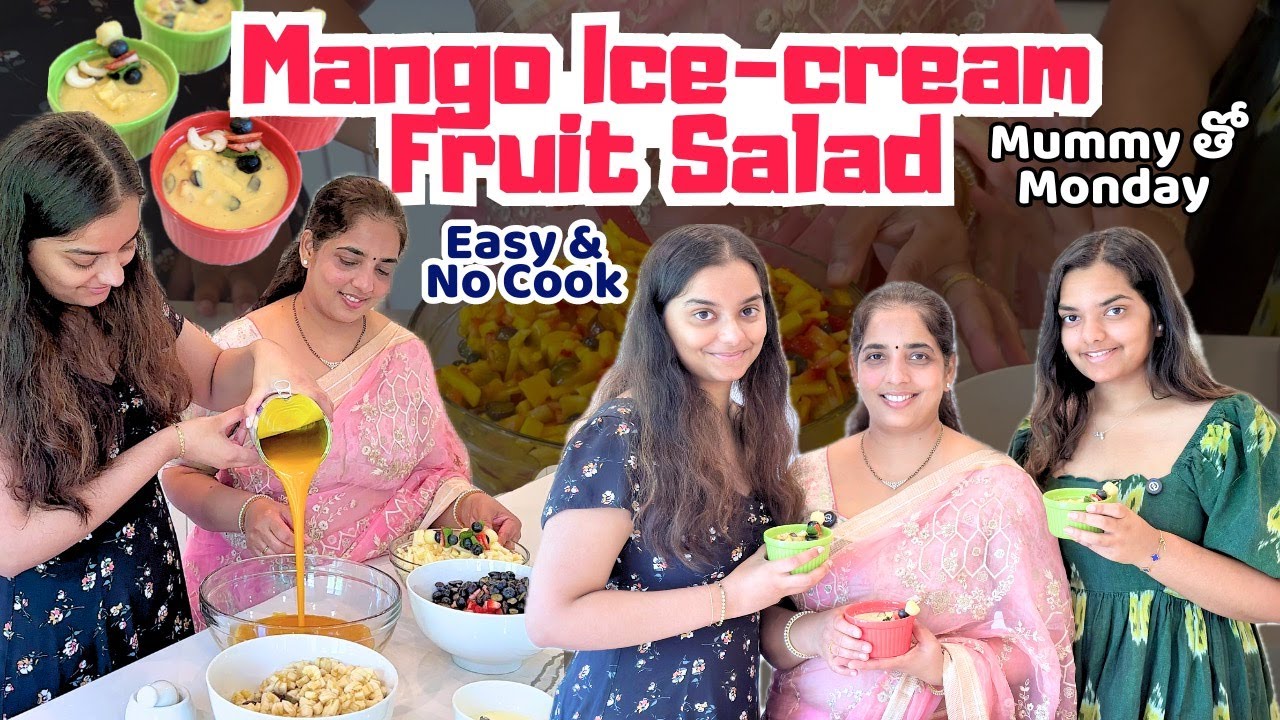 amma tho Mango Ice-Cream Fruit Salad: Easy sweet no cook||Telugu Vlogs in USA||Mummy tho Monday||A&C