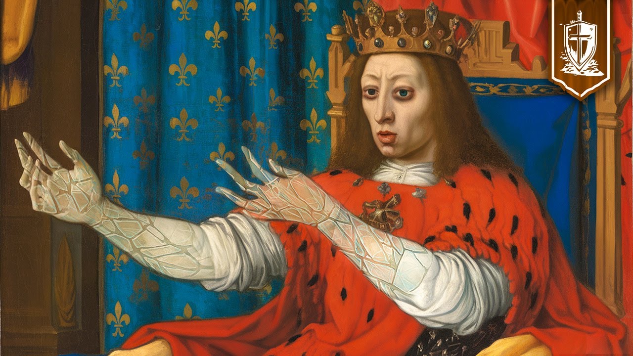 Charles VI of France: The King Who Thought He Was Made of Glass