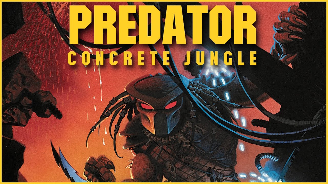 Predator Concrete Jungle - The Original Predator Sequel