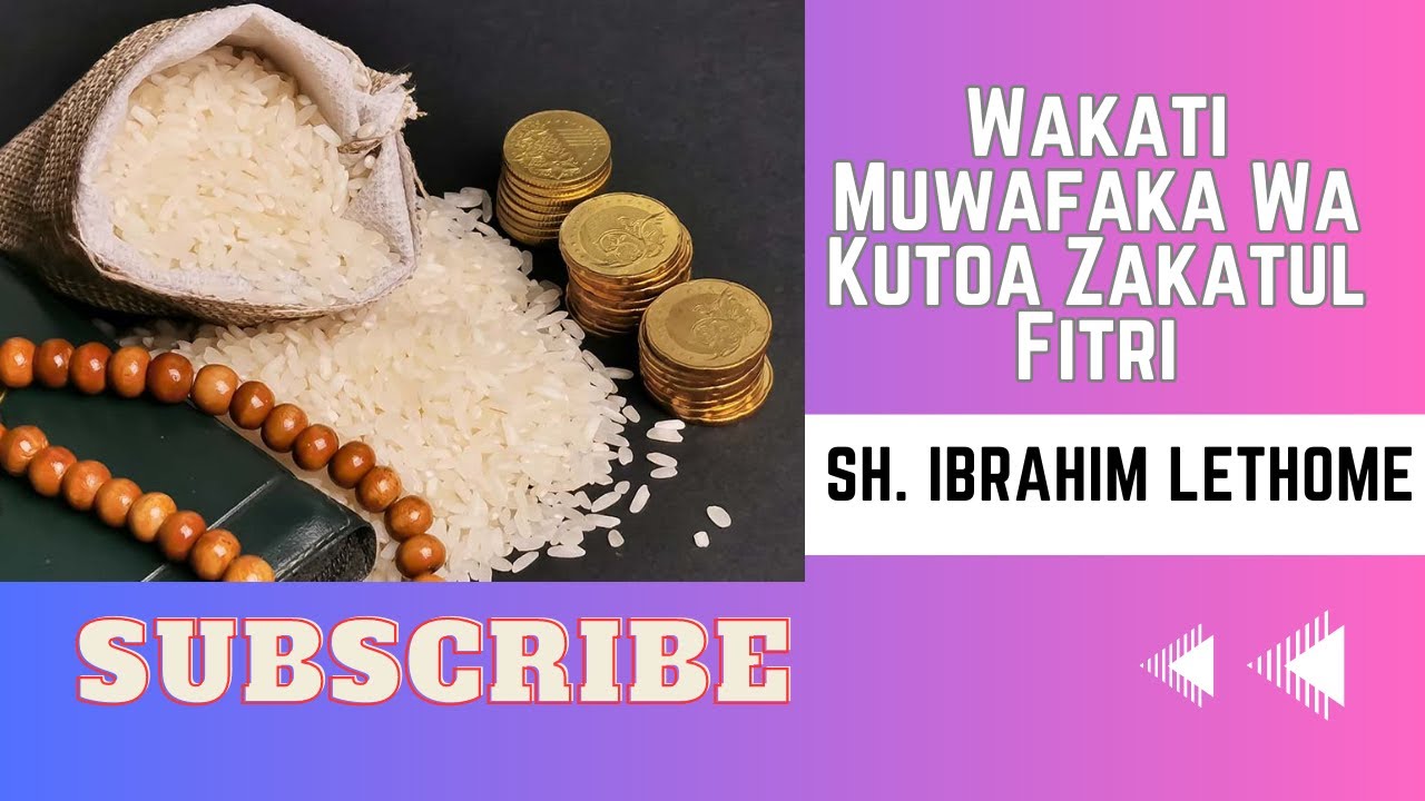 Wakati Muwafaka Wa Kutoa Zakatul Fitri | Sheikh Lethome | Tanbihi Ya Ramadhan Ep 29