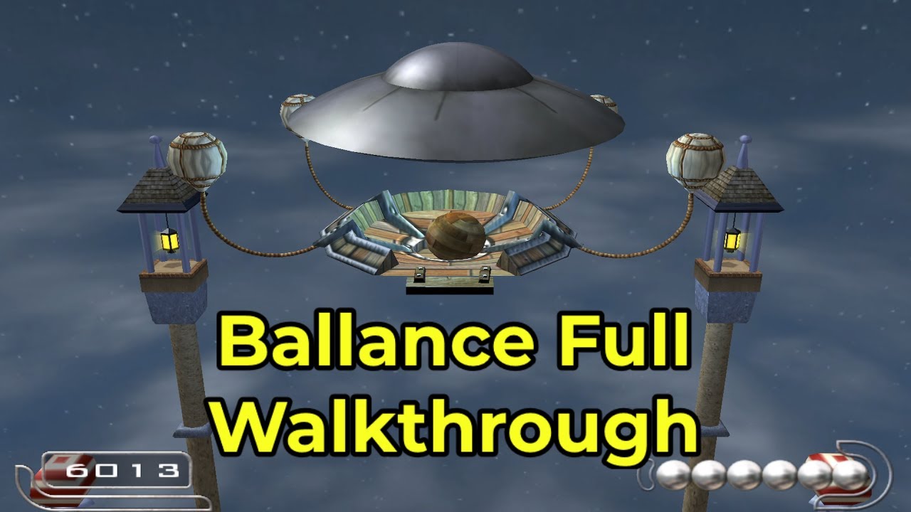 Ballance Full Walkthrough || FullHD 1080P 60 FPS || Level 1-12 || High Score in Each Level