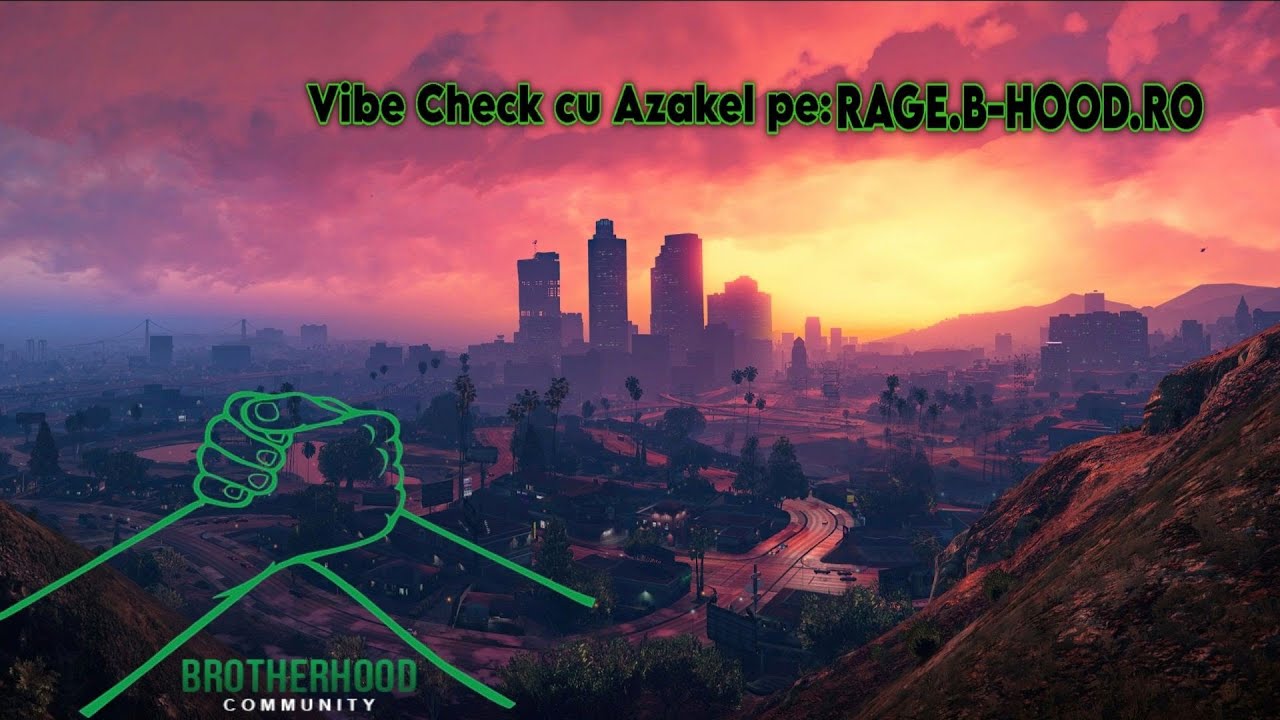 [RAGE.B-HOOD.RO]: Vibe Check Cu Azakel, dam un rob puternic dezvoltat  [#2]