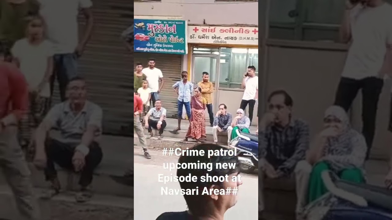 crime patrol 2.0 shooting at Navsari
