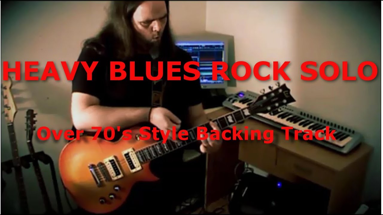 Blues Rock Solo - Improvising over 70s heavy blues rock backing track