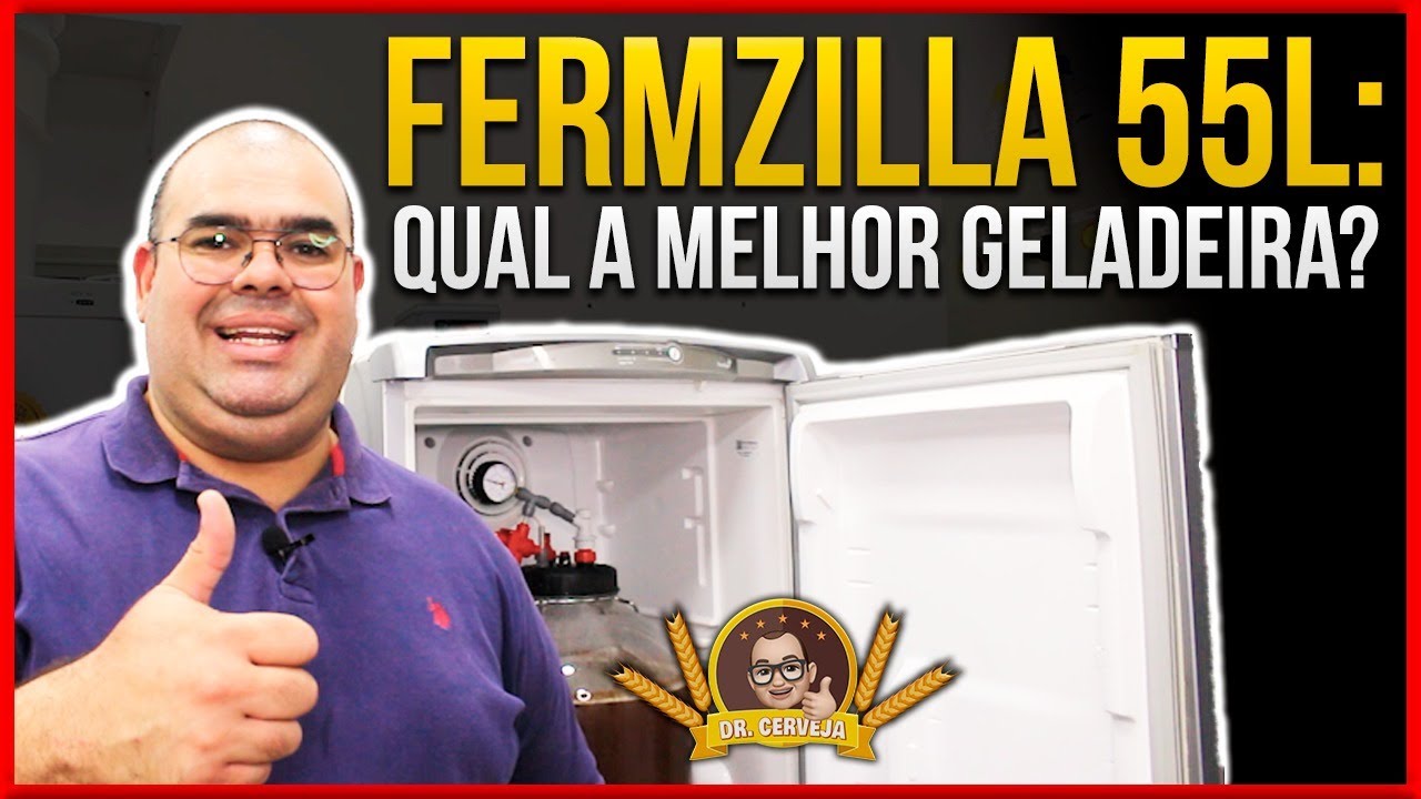 Dr. Cerveja - 96 - FERMZILLA 55 LITROS - MELHOR GELADEIRA