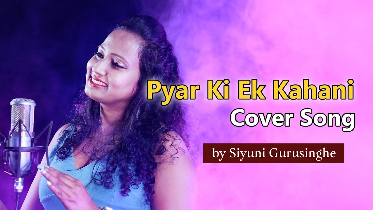 Pyar Ki Ek Kahani Cover Song