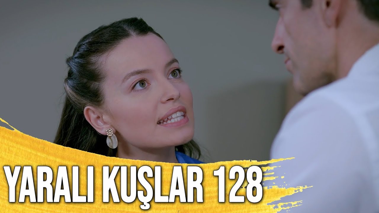 Yaralı Kuşlar 128. Bölüm