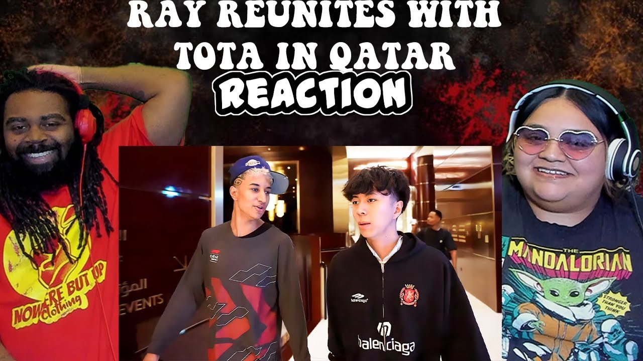 Ray Reunites With Tota In Qatar | REACTION