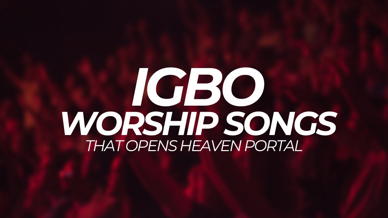 Deep Igbo Worship Songs With Igbo Bible Verses | Deep Igbo Worship Songs 2023 | JohnPraise Akor