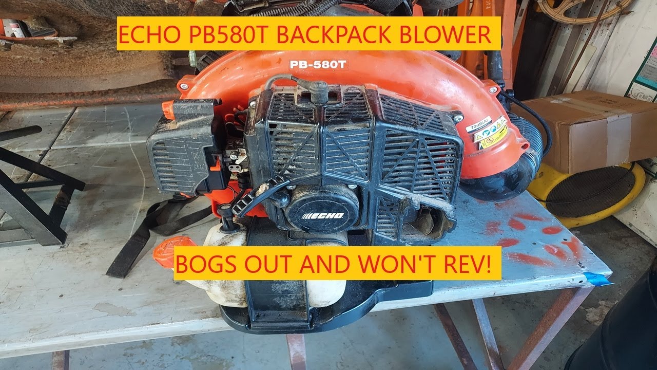 Echo PB580T Backpack Blower | Bogs Out And Won't Rev!