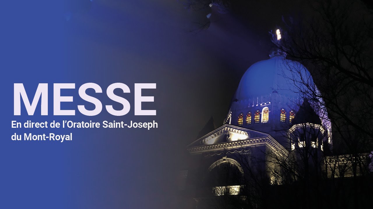 Messe du 31 décembre 2024 en direct de l'Oratoire Saint-Joseph