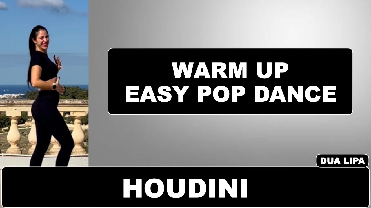 HOUDINI - WARMUP EASY POP DANCE (DUA LIPA)