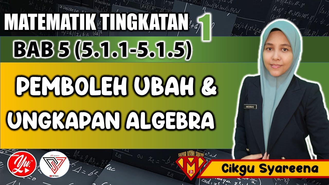 5.1 Pemboleh ubah dan ungkapan algebra | #MATEMATIK #TINGKATAN1 #AKADEMIYOUTUBER