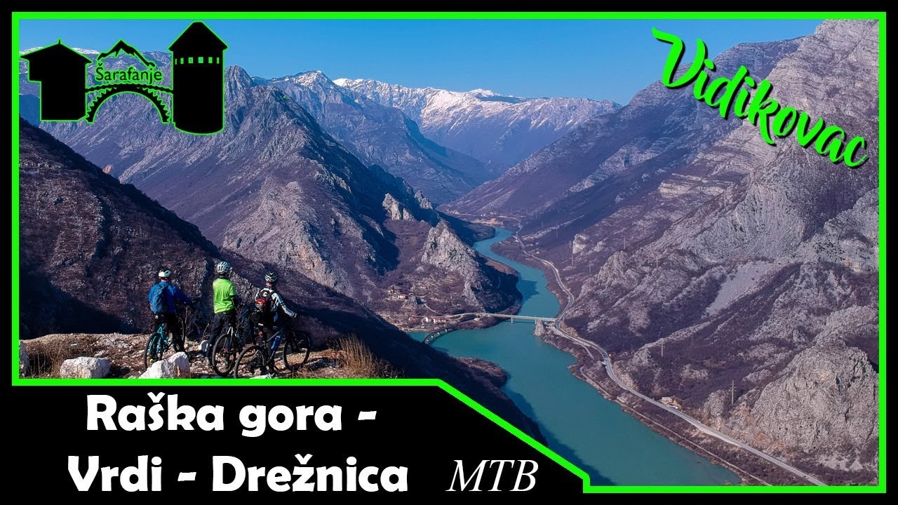 MTB - Raška gora - Vrdi - Drežnica - Mostar