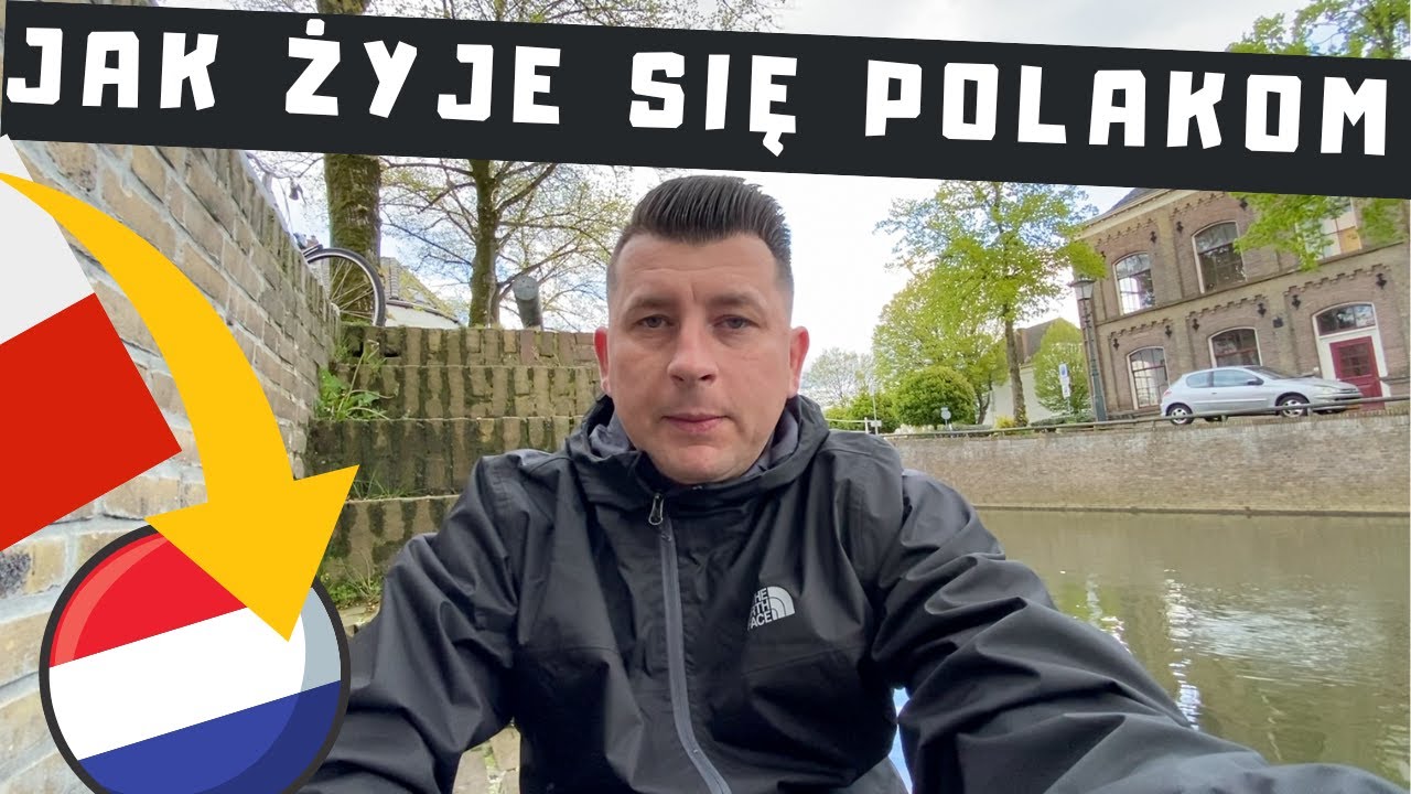 JAK ŻYJĄ POLACY W HOLANDII