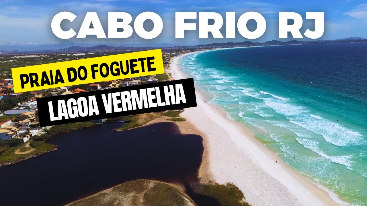 PRAIA DO FOGUETE E COMO CHEGAR NA FAMOSA LAGOA VERMELHA EM CABO FRIO