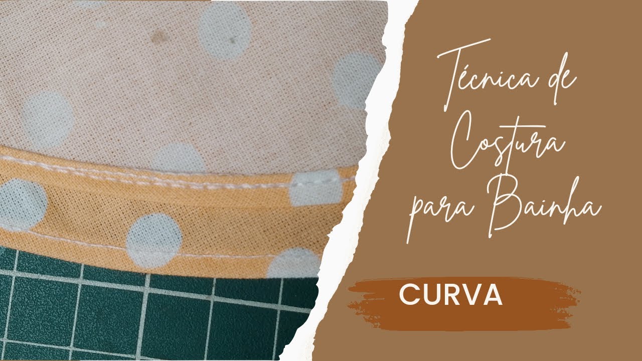 Técnica  de Costura  para   Bainha Curva