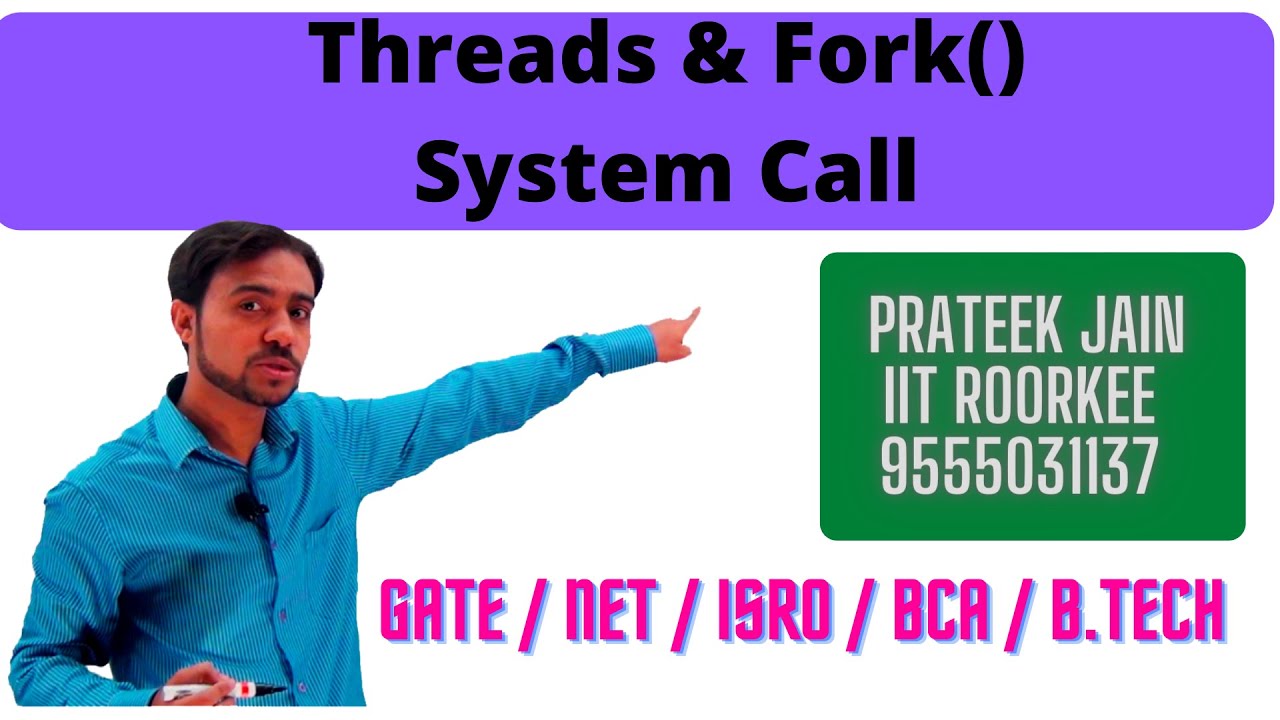 Lecture 6 - Threads and Fork System Call in Operating System | GATE | NET