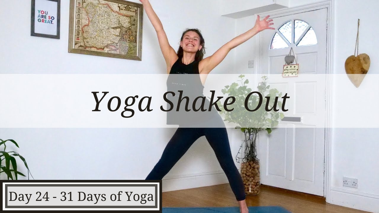 Day 24 - YOGA SHAKE OUT - 31 Days of Yoga