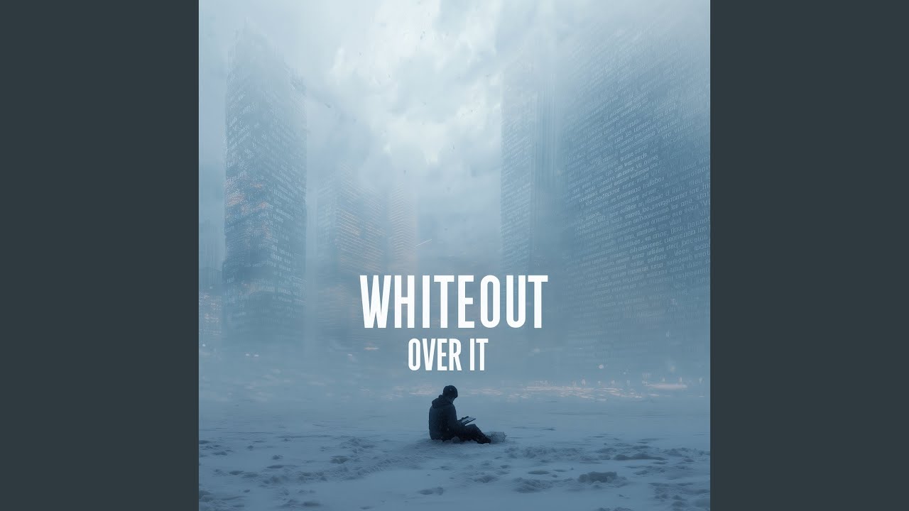 Whiteout (Over It)