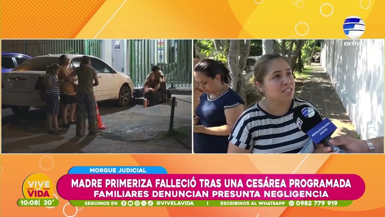 Morgue Judicial, madre falleció tras una cesárea, familiares denuncian supuesta negligencia en el Ho