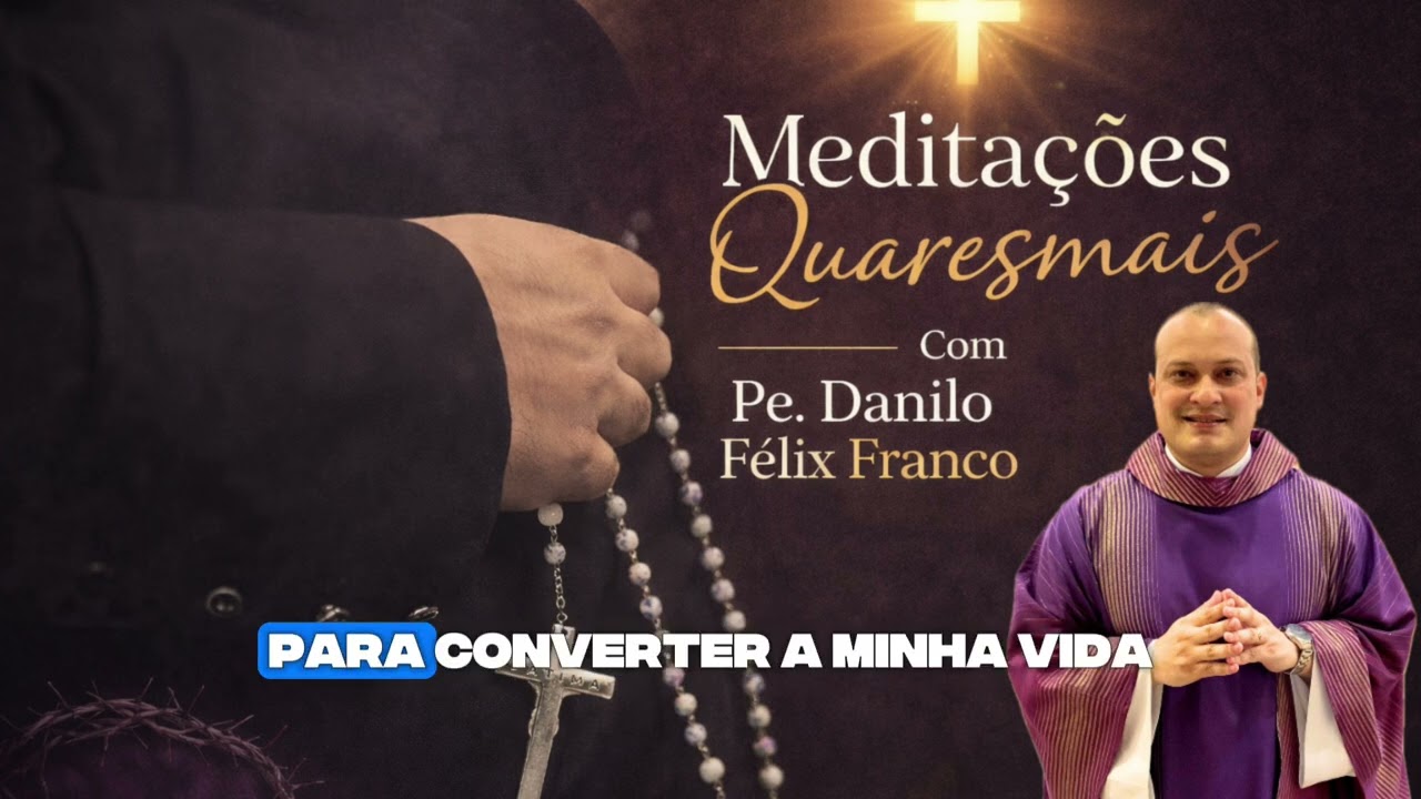Quarta-feira da 1º semana da Quaresma 25/02/2026