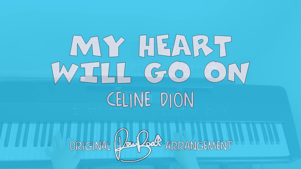 My Heart Will Go On - Piano Cover with Lyrics