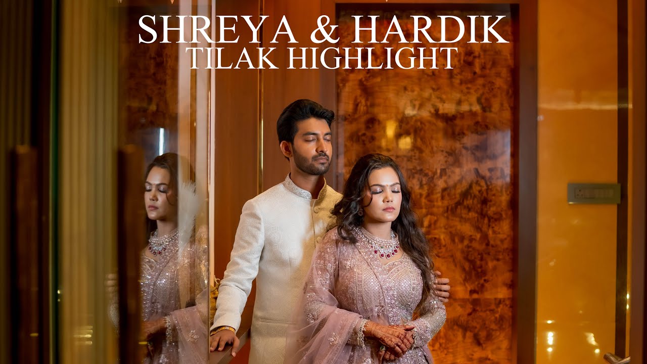 Shreya & Hardik Tilak Highlight || VIYA FILMS