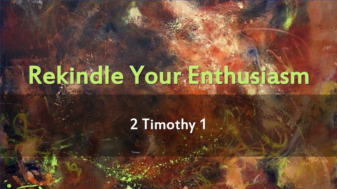Rekindle Your Enthusiasm