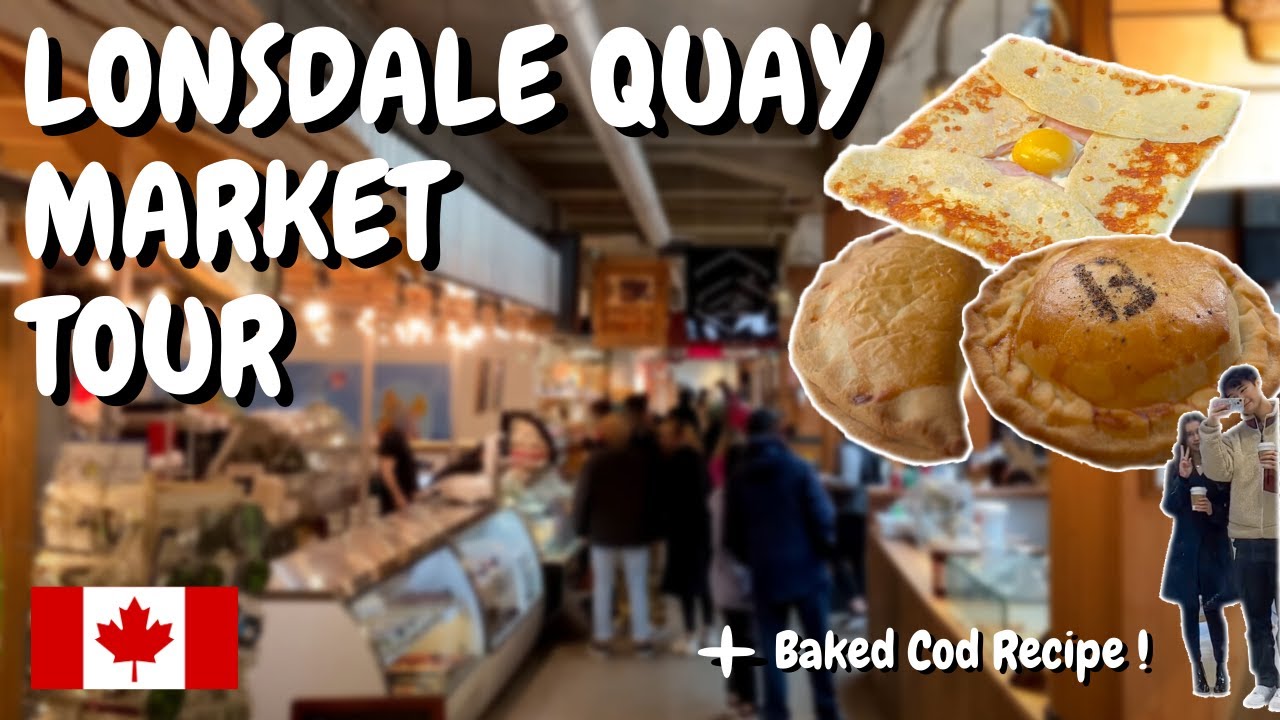 Lonsdale Quay Market Adventure | Pastries, Apple Cider, and the Perfect Cod Dish