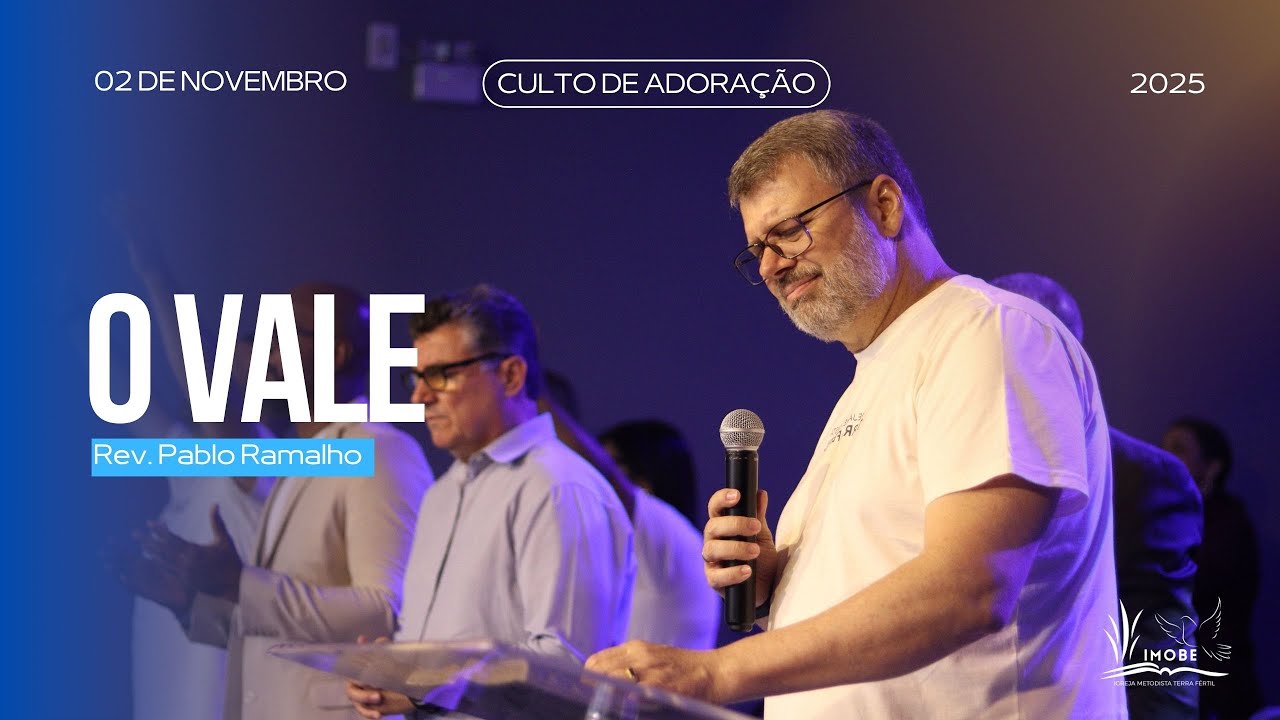 O VALE - REV. PABLO RAMALHO | 02.11 - NOITE