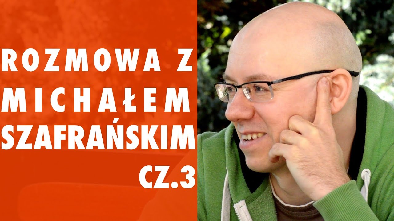 Jaka jest cena sukcesu?  | Wywiad z Michałem Szafrańskim cz.3