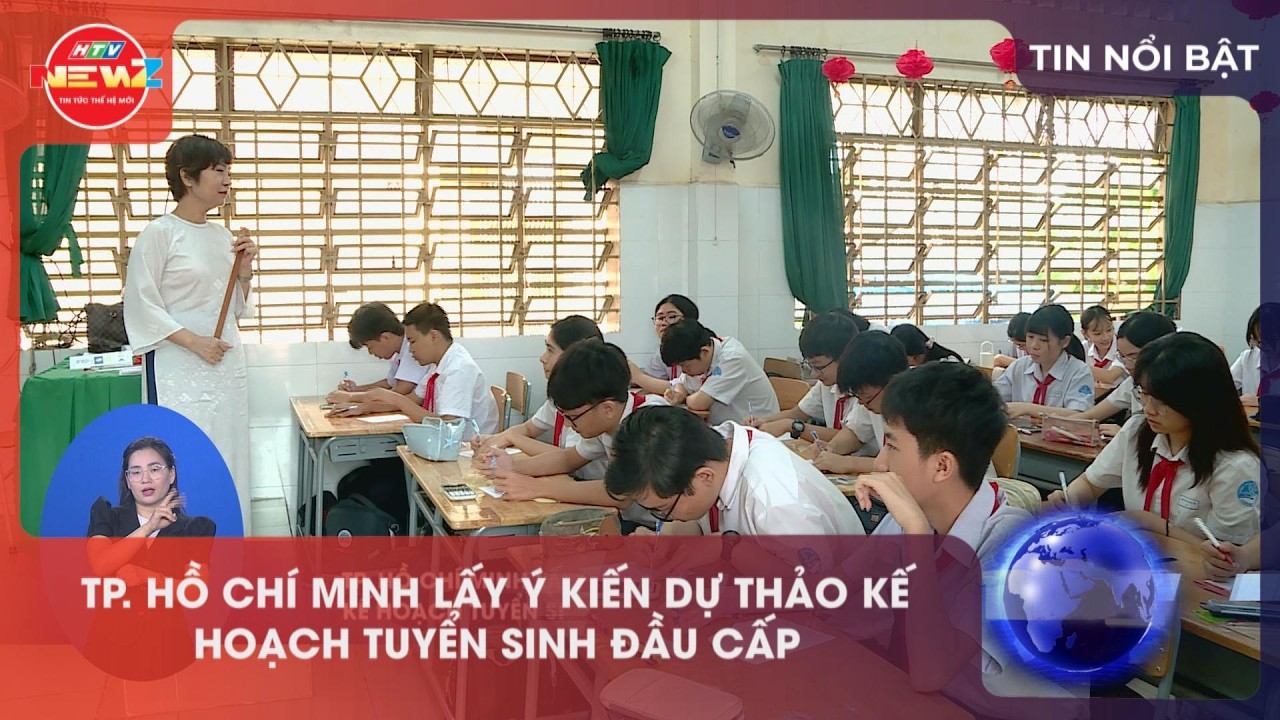 TP. HỒ CHÍ MINH LẤY Ý KIẾN DỰ THẢO KẾ HOẠCH TUYỂN SINH ĐẦU CẤP