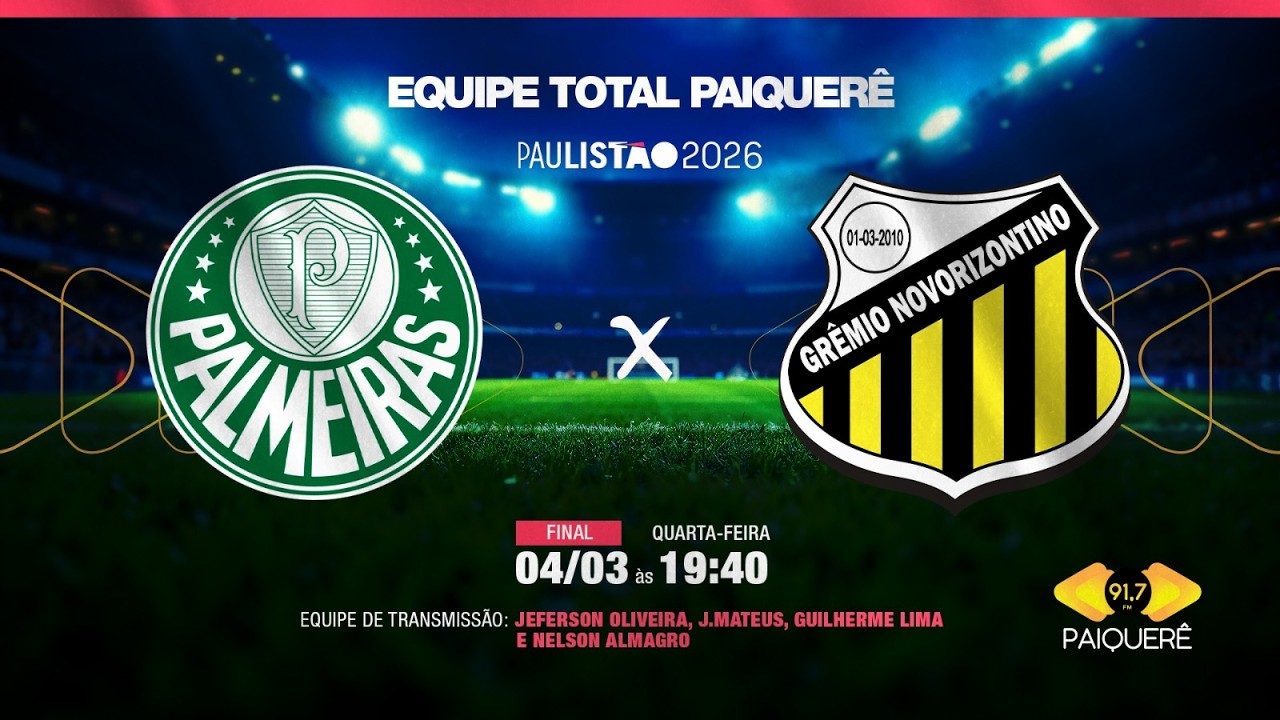 PALMEIRAS X NOVORIZONTINO - FINAL DO CAMPEONATO PAULISTA - QUARTA - 04-03-2026