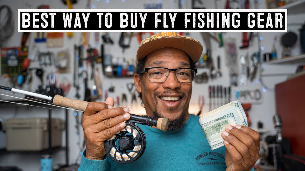 Best Way to Buy Fly Fishing Gear