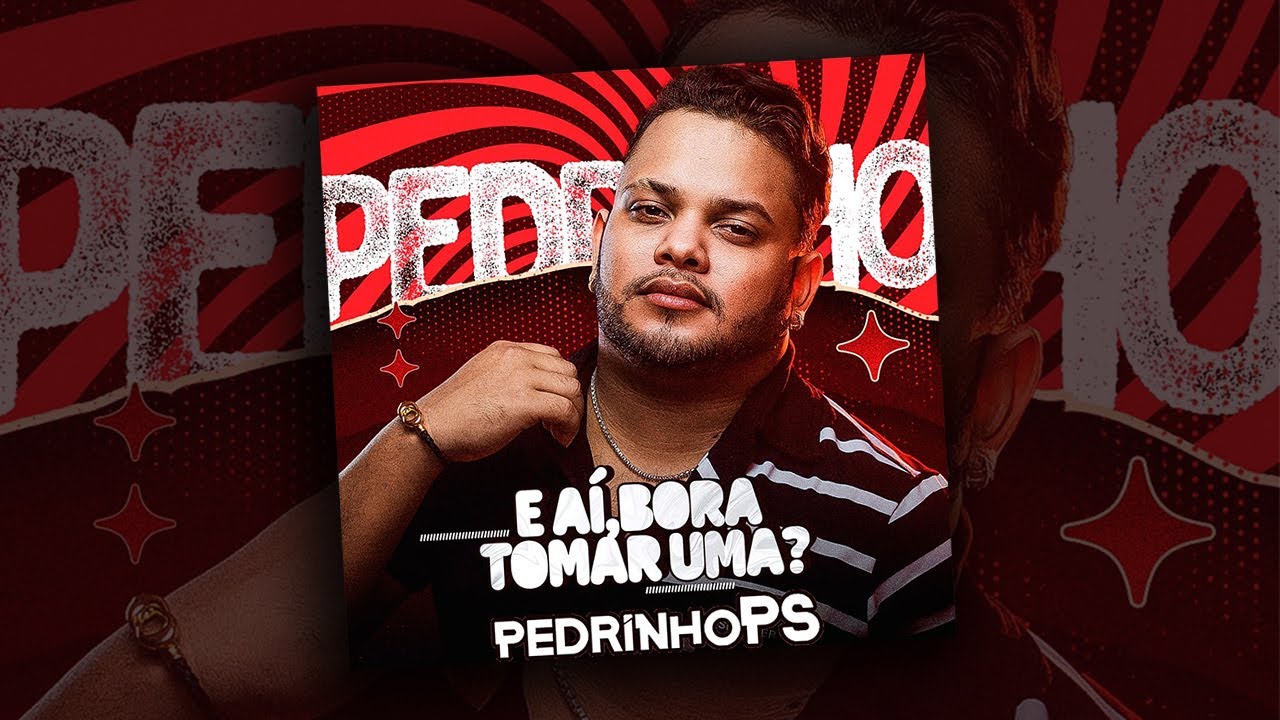 Pedrinho PS Cd Completo - E Aí, Bora Tomar Uma? Jan2k25
