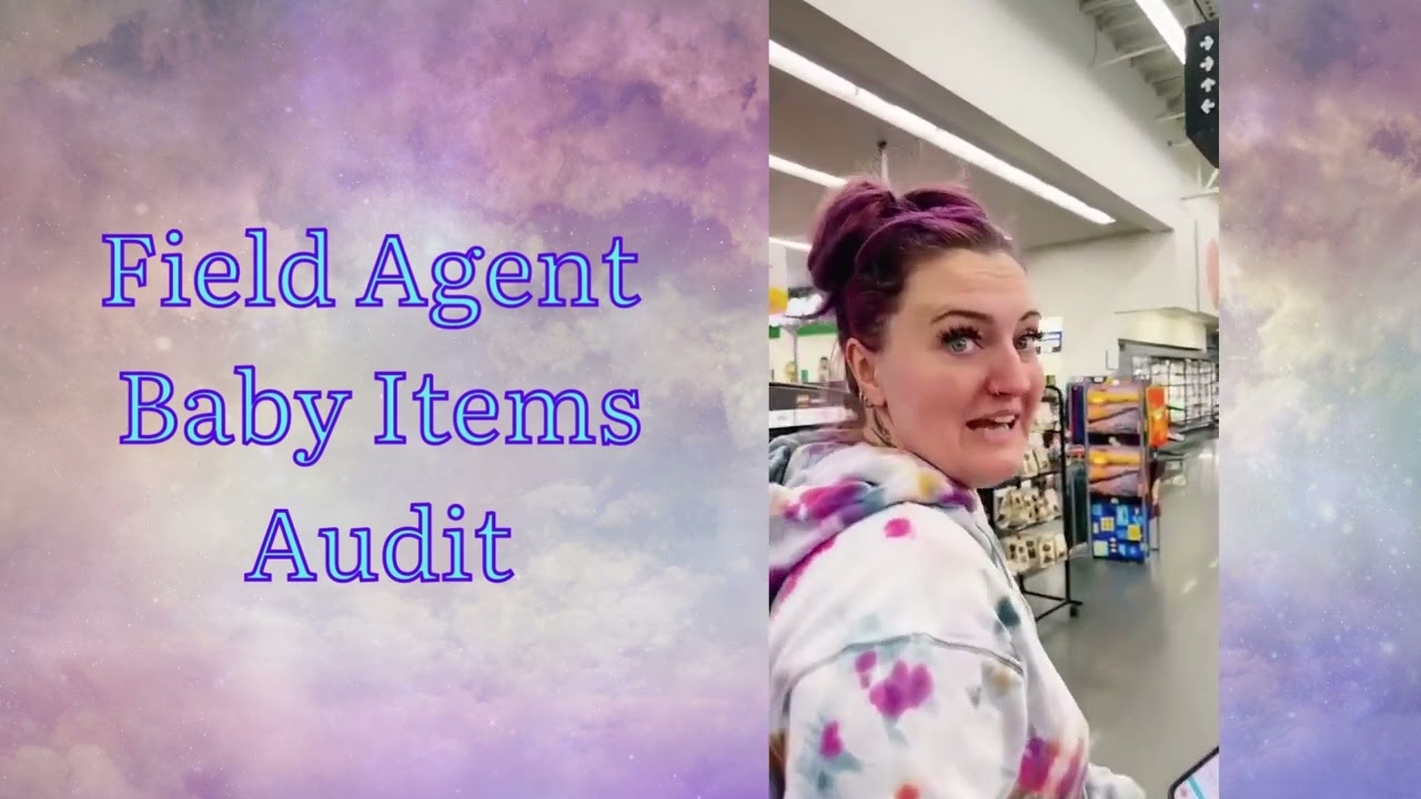 Field Agent- Baby Item Audit