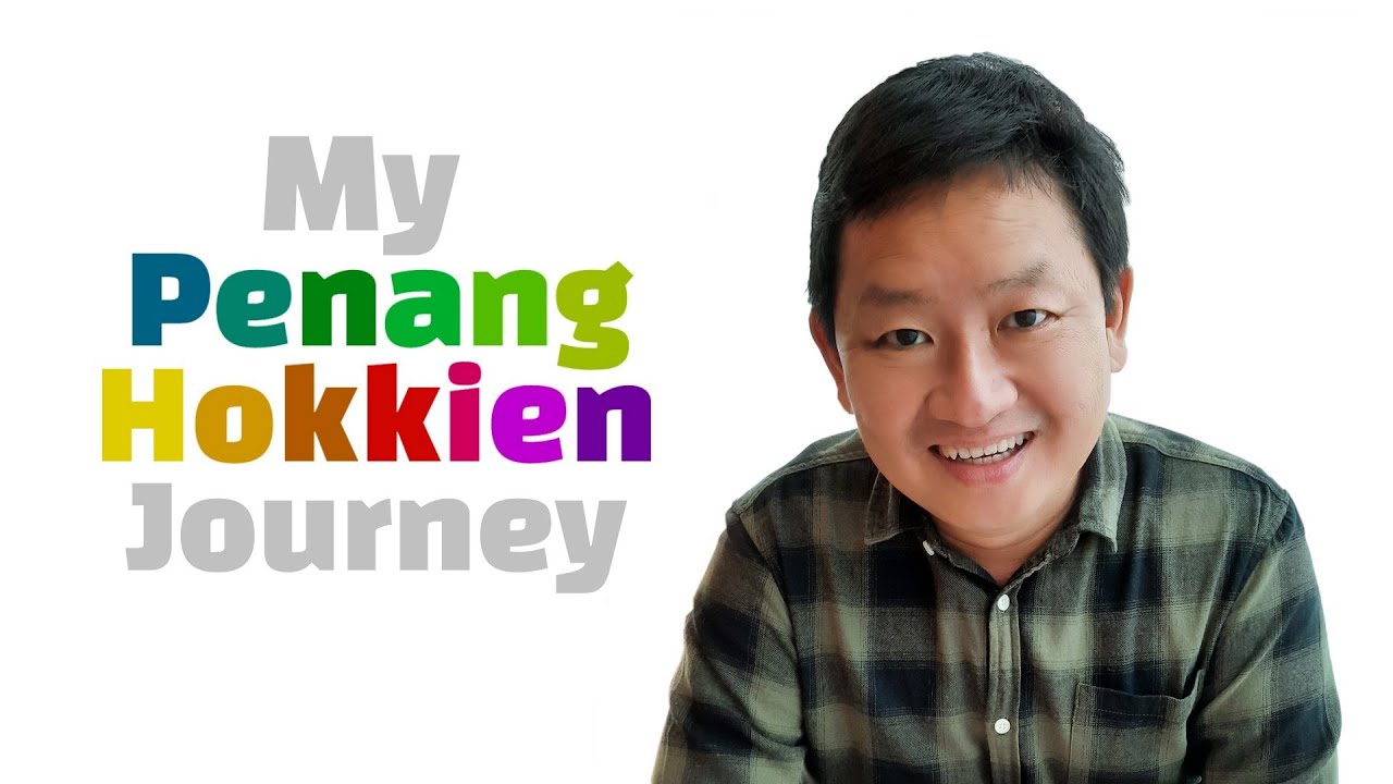 My Penang Hokkien Journey