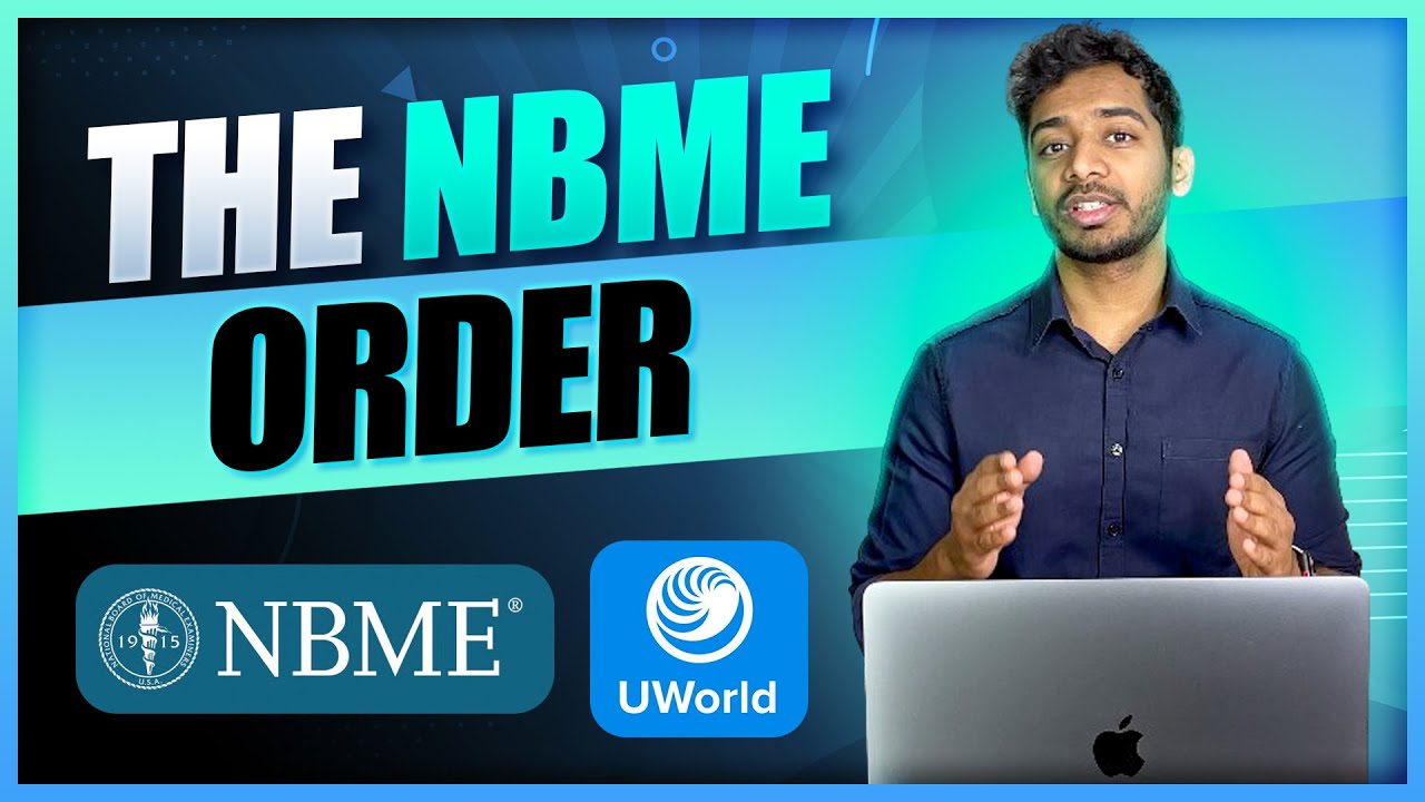 USMLE: The NBME and UWSA order - When to take each practice test