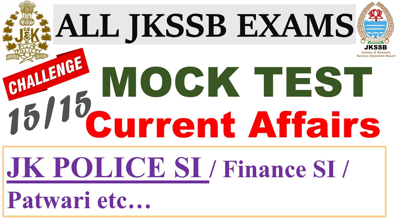 Mock Test on Current Affairs|JK Police Sub Inspector|JKSSB Finance Sub Inspector|Patwari|JKSSB Exams