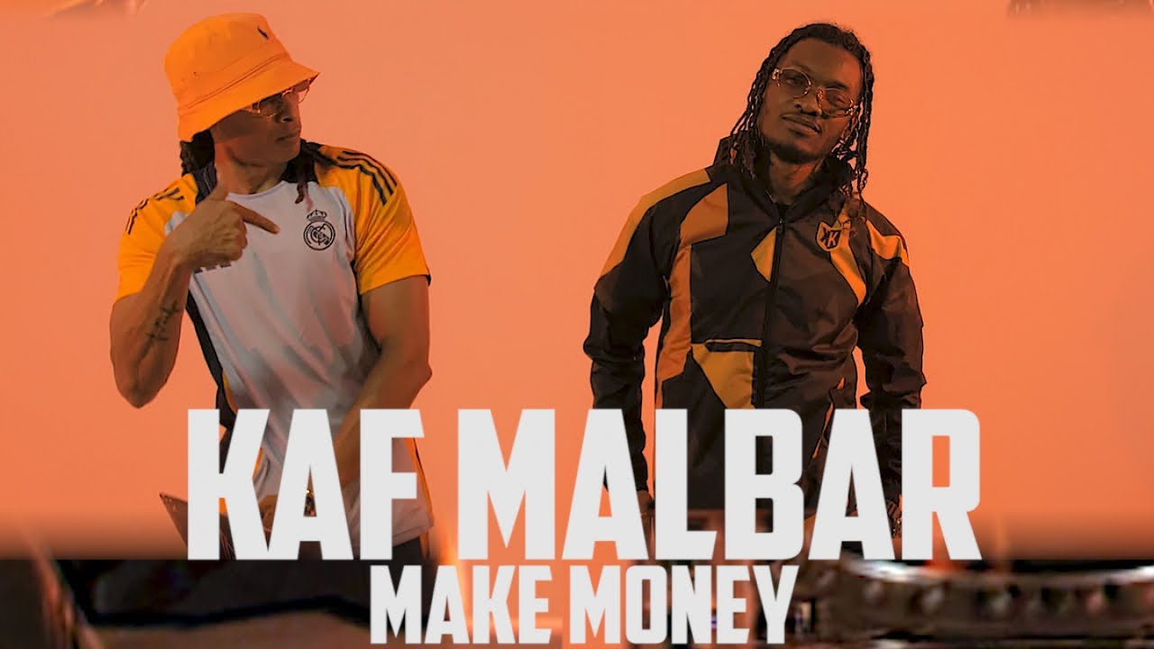 Kaf Malbar Ft. Dj Lof - Make Money - 11/2024 (Clip Officiel)