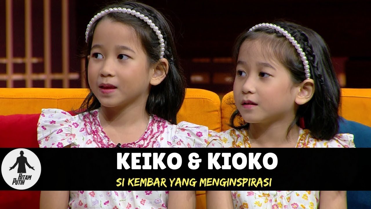 KEIKO & KIOKO, SI KEMBAR YANG MENGINSPIRASI | HITAM PUTIH (11/05/18) 2-3
