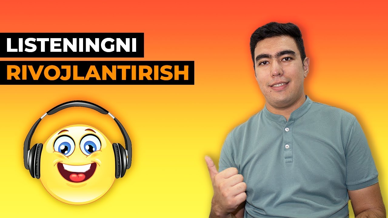 ingliz tilida LISTENING oshirish - Eshitib tushunish