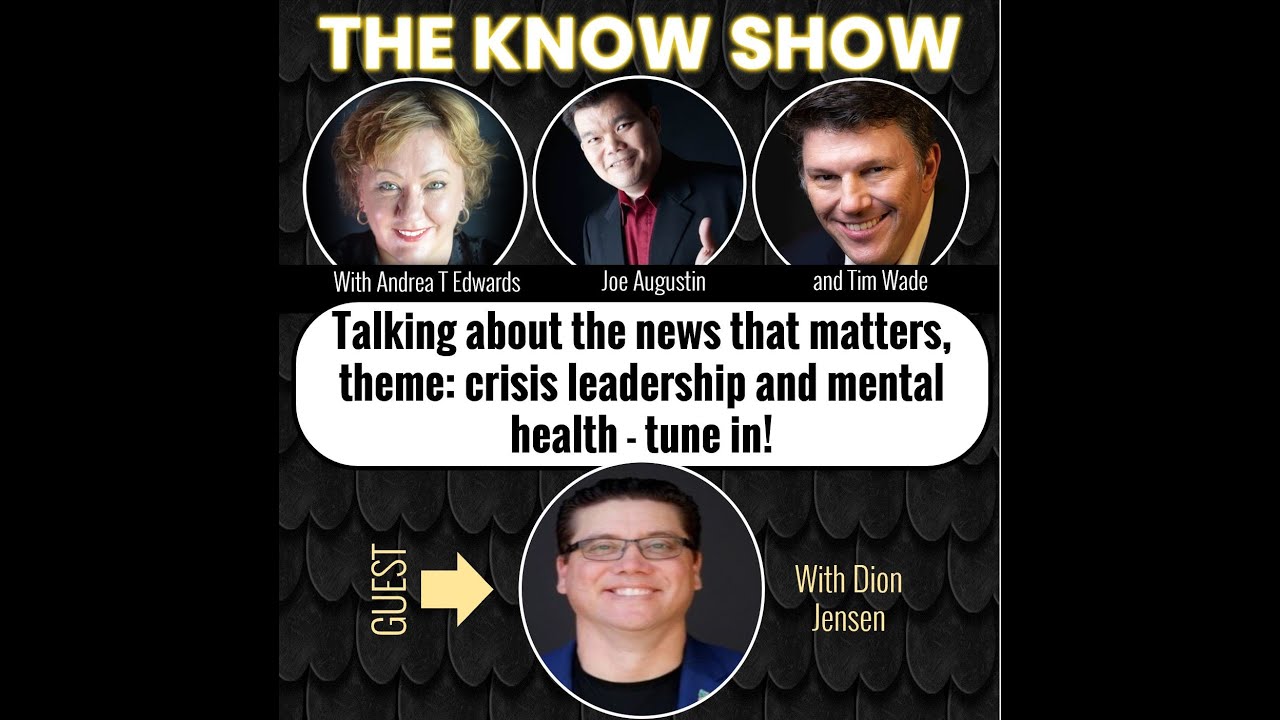 The Know Show &ndash; theme, crisis leadership and mental health
