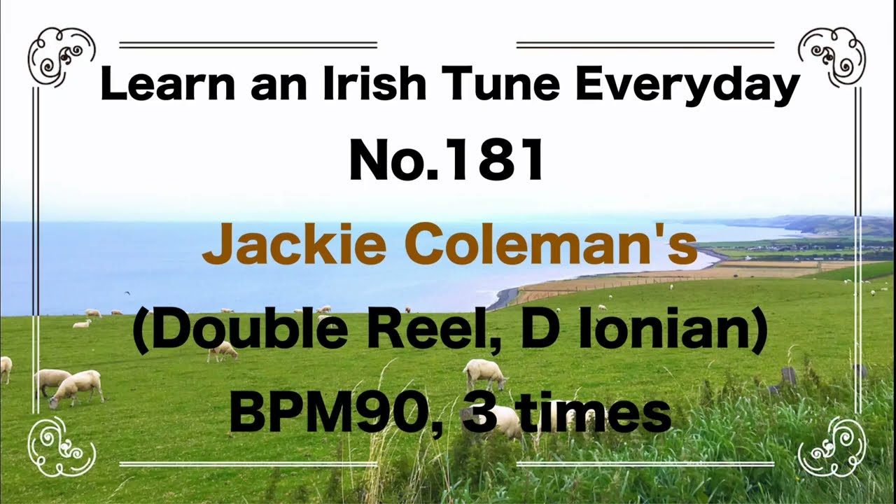 181 Jackie Coleman's (Double Reel, D Ionian)