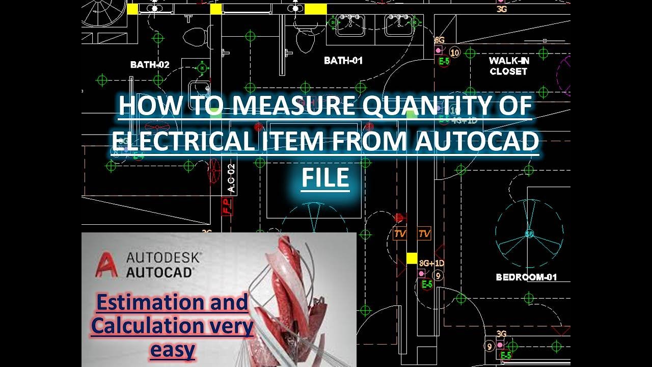 HOW TO MEASURE QUANTITY OF ELECTRICAL ITEM FROM AUTOCAD FILE  | TECH VIEWS OFFICIAL |