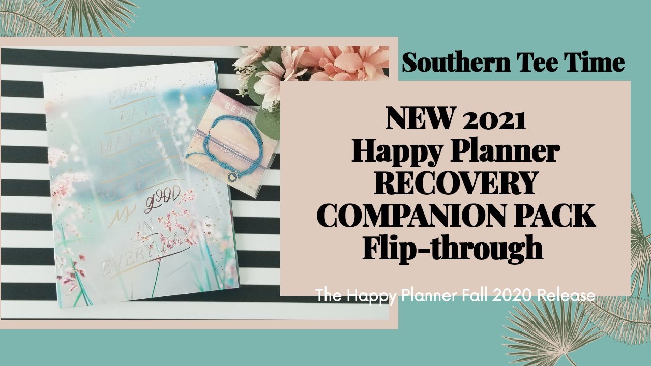 NEW 2021 RECOVERY COMPANION PACK Flip-through | The Happy Planner | Southern Tee Time