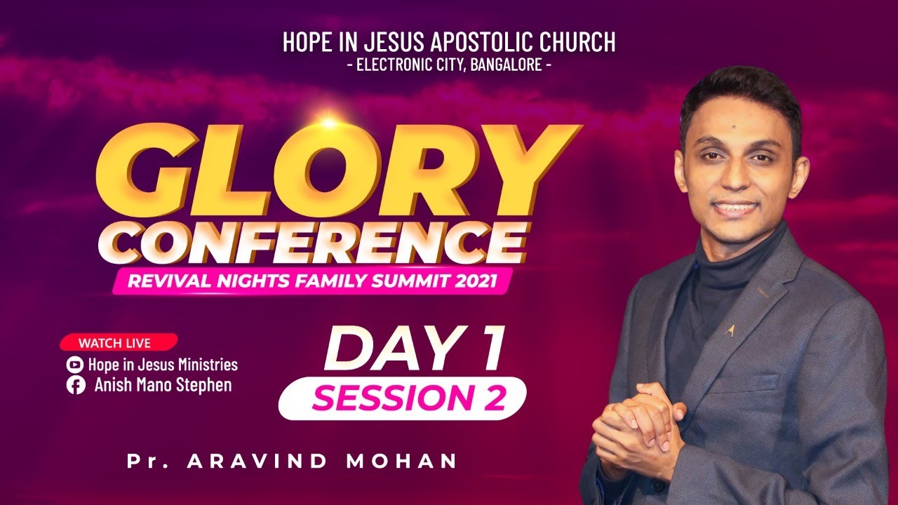 Glory Conference | Revival Nights Family Summit | Day 1 Session 2 | Pr Aravind Mohan | Br Joe Ashok