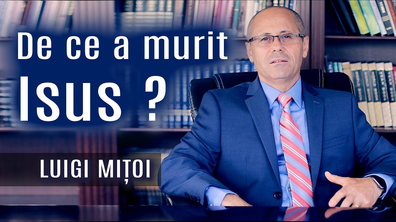 De ce a murit Isus Hristos?