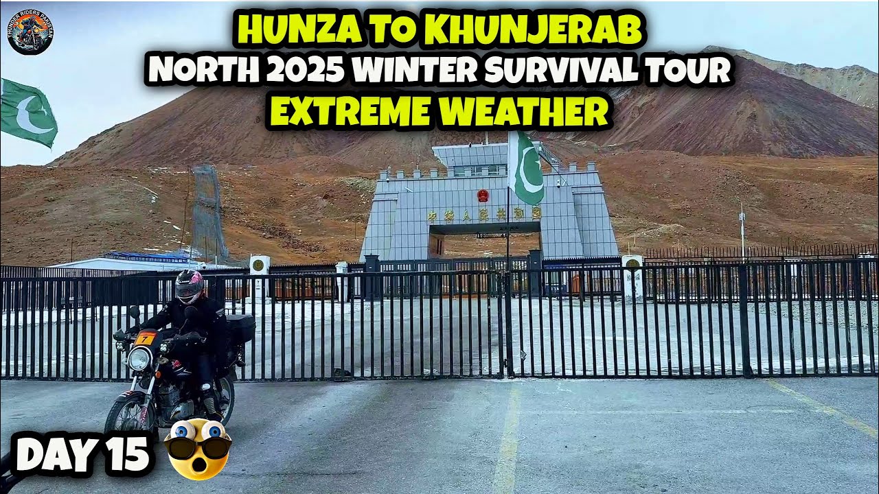 Day 15 | Hunza to Khunjerab Pass | Extreme Winter Bike Ride | Thunder Riders Pakistan North 2025